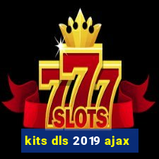 kits dls 2019 ajax